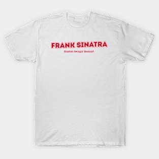 Frank Sinatra Sinatra's Swingin' Session!!! T-Shirt